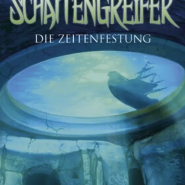 Schattengreifer - Die Zeitenfestung von Stefan Gem - Bild 1 / 1